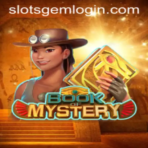 Exploring the Allure of BookofMystery: A Slotsgem Adventure